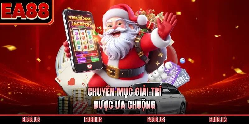 Chuyên mục giải trí được ưa chuộng