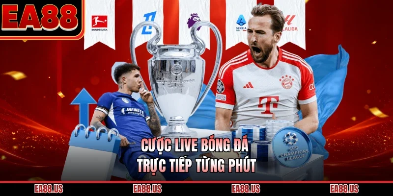 Cược live bóng đá trực tiếp từng phút